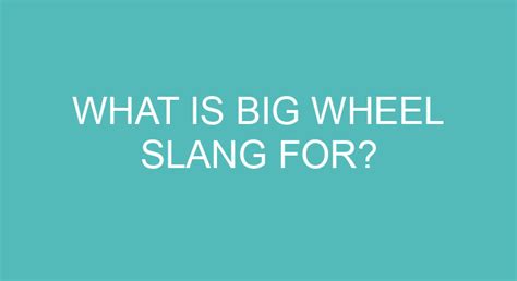 slang for wheels.
